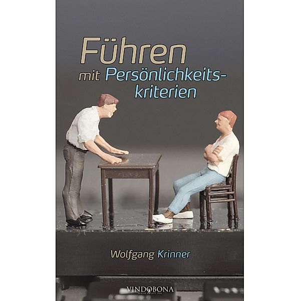 Führen mit Persönlichkeitskriterien, Wolfgang Krinner