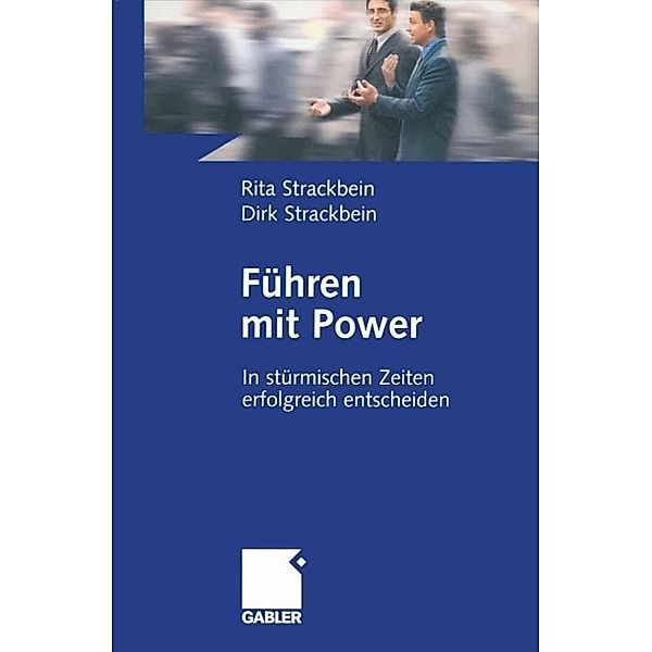 Führen mit Power, Dirk und Rita Strackbein