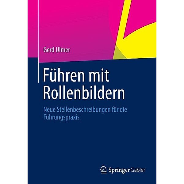 Führen mit Rollenbildern, Gerd Ulmer