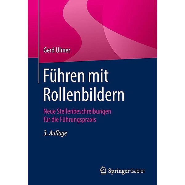 Führen mit Rollenbildern, Gerd Ulmer