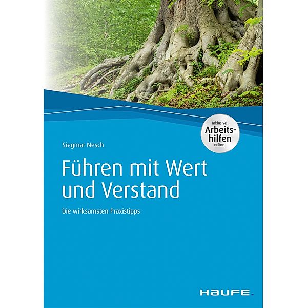 Führen mit Wert und Verstand / Haufe Fachbuch, Siegmar Nesch