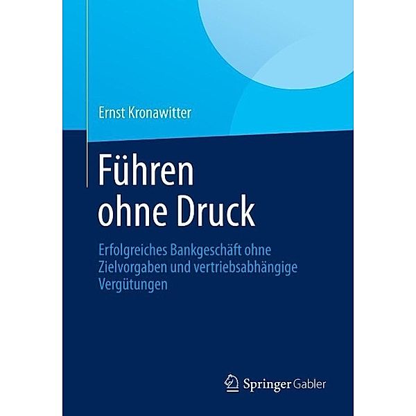 Führen ohne Druck, Ernst Kronawitter