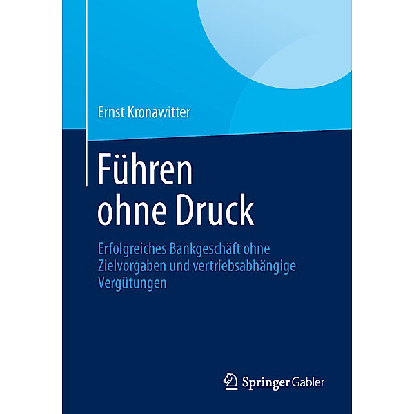 Führen ohne Druck, Ernst Kronawitter