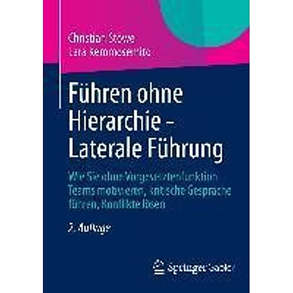 Führen ohne Hierarchie - Laterale Führung, Christian Stöwe, Lara Keromosemito