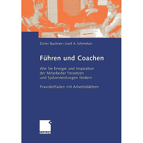 Führen und Coachen, Dietrich Buchner, Josef Schmelzer