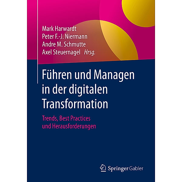 Führen und Managen in der digitalen Transformation