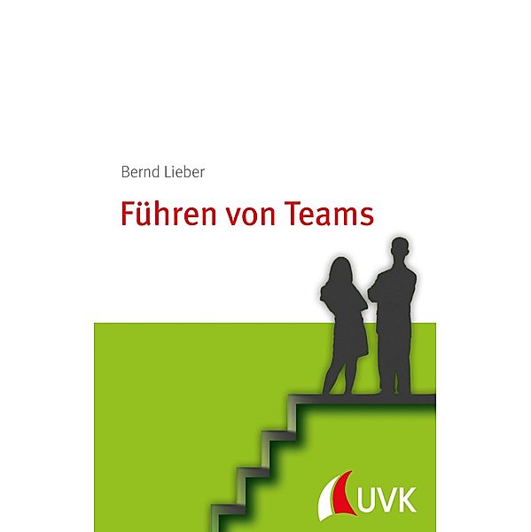 Führen von Teams, Bernd Lieber