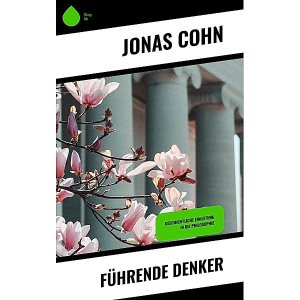 Führende Denker, Jonas Cohn