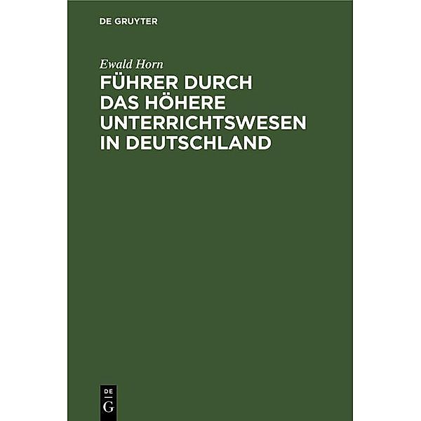 Führer durch das Höhere Unterrichtswesen in Deutschland / Jahrbuch des Dokumentationsarchivs des österreichischen Widerstandes, Ewald Horn