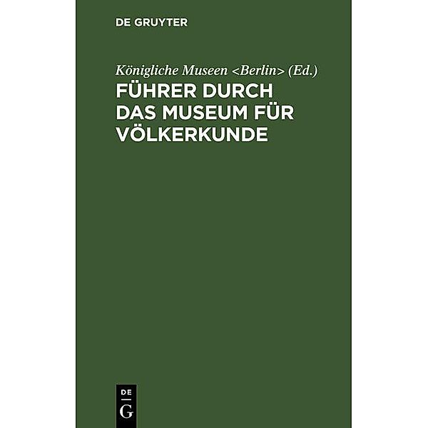 Führer durch das Museum für Völkerkunde