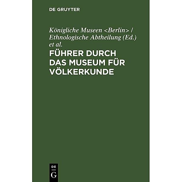 Führer durch das Museum für Völkerkunde