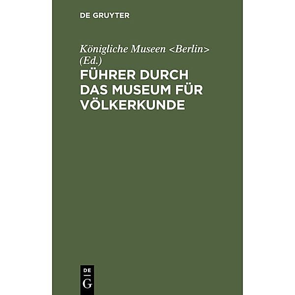 Führer durch das Museum für Völkerkunde