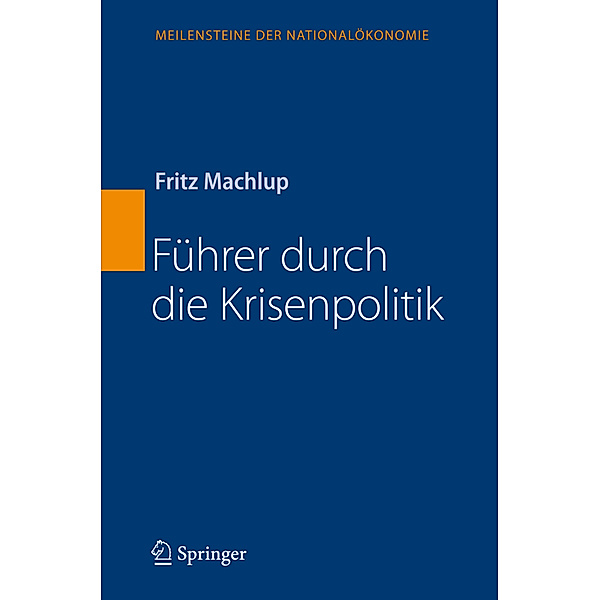 Führer durch die Krisenpolitik, Fritz Machlup