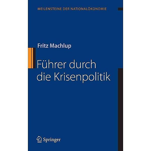 Führer durch die Krisenpolitik / Beiträge zur Konjunkturforschung Bd.6, Fritz Machlup