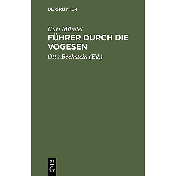 Führer durch die Vogesen, Kurt Mündel