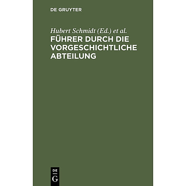 Führer durch die vorgeschichtliche Abteilung