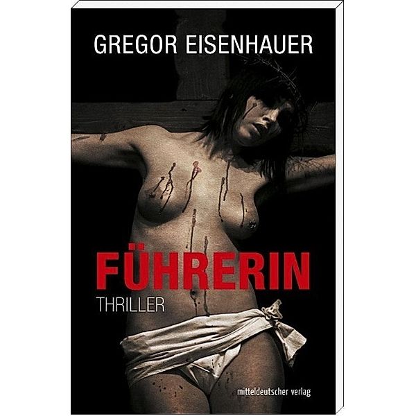 Führerin, Gregor Eisenhauer