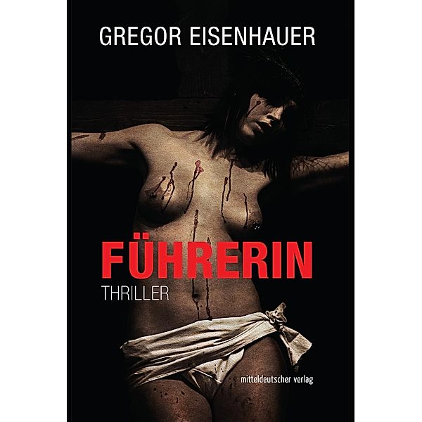 Führerin, Gregor Eisenhauer