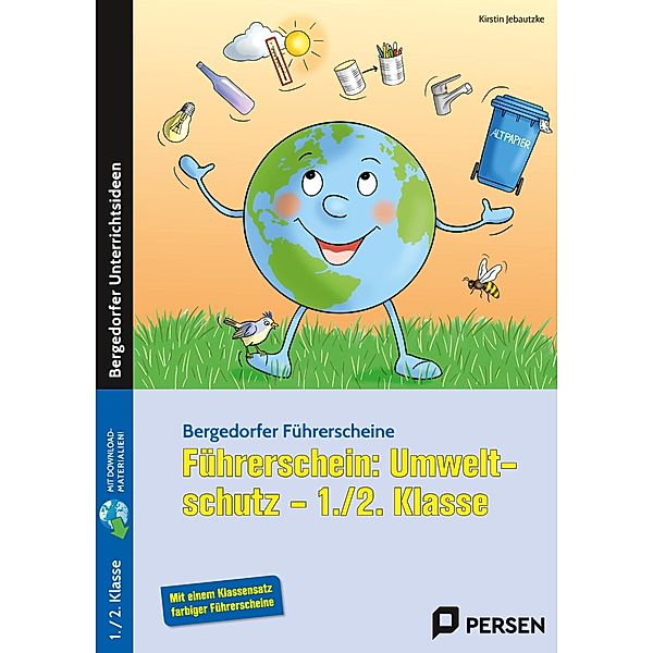 Führerschein: Umweltschutz - 1./2. Klasse, Kirstin Jebautzke