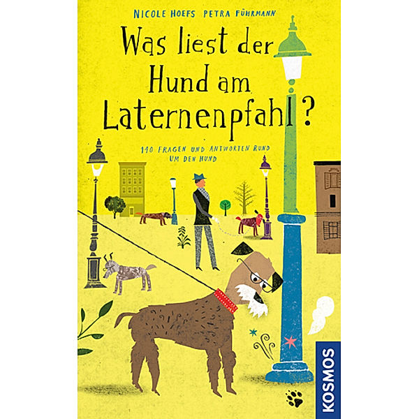 Führmann, P: Was liest der Hund am Laternenpfahl?, Nicole Hoefs, Petra Führmann