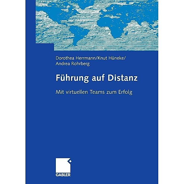 Führung auf Distanz, Dorothea Herrmann, Knut Hüneke, Andrea Rohrberg