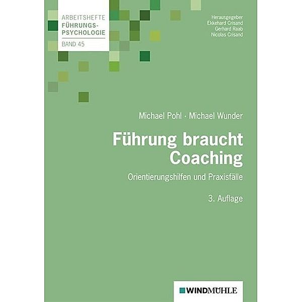 Führung braucht Coaching, Michael Wunder, Michael Pohl