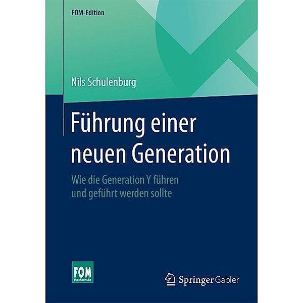 Führung einer neuen Generation / FOM-Edition, Nils Schulenburg