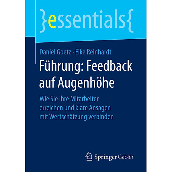 Führung: Feedback auf Augenhöhe, Daniel Goetz, Eike Reinhardt