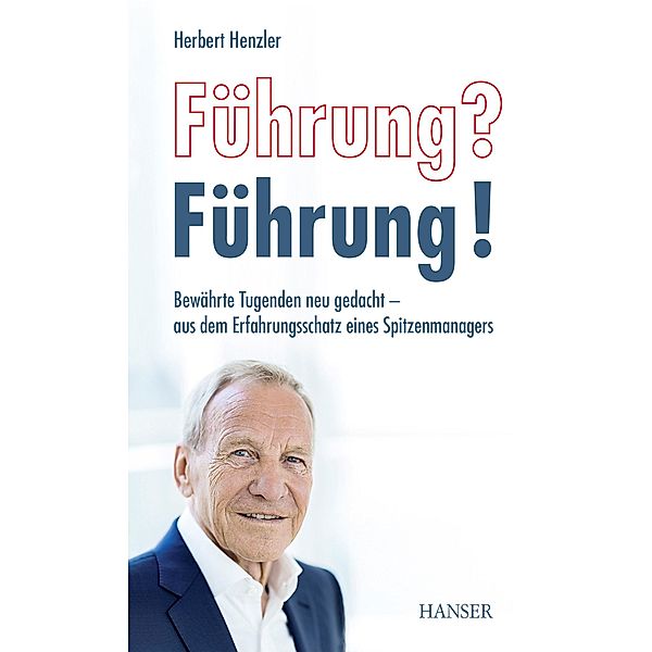 Führung? Führung!, Herbert Henzler