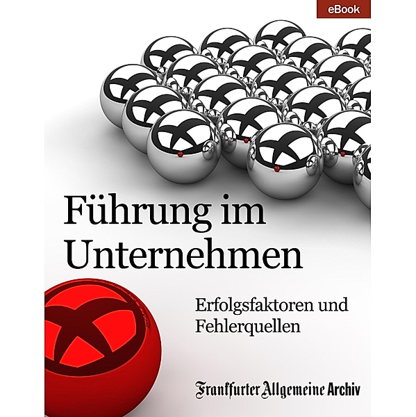 Führung im Unternehmen, Frankfurter Allgemeine Archiv