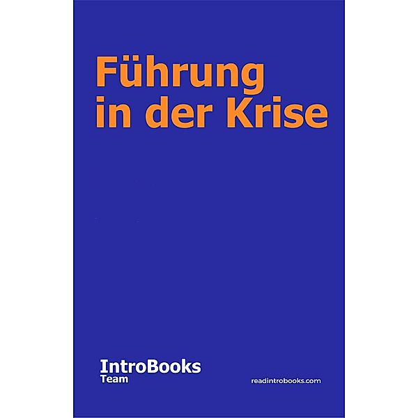 Führung in der Krise, IntroBooks Team