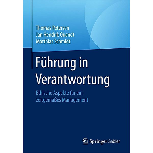 Führung in Verantwortung, Thomas Petersen, Jan Hendrik Quandt, Matthias Schmidt