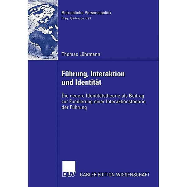 Führung, Interaktion und Identität / Betriebliche Personalpolitik, Thomas Lührmann