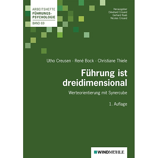 Führung ist dreidimensional, Christiane Thiele, René Bock, Utho Creusen