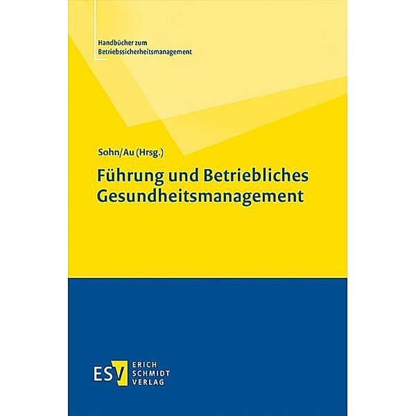 Führung und Betriebliches Gesundheitsmanagement