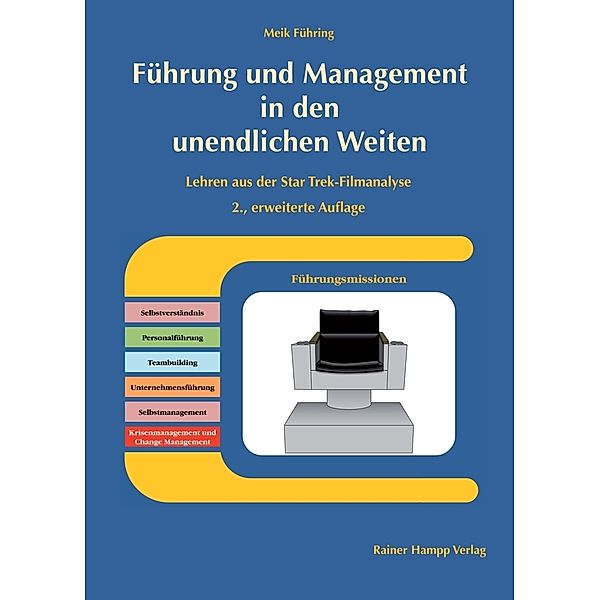 Führung und Management in den unendlichen Weiten, Meik Führing