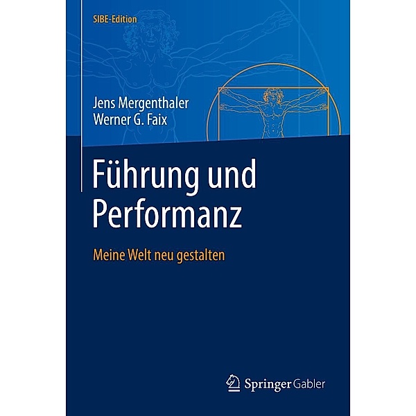 Führung und Performanz / SIBE-Edition, Jens Mergenthaler, Werner G. Faix