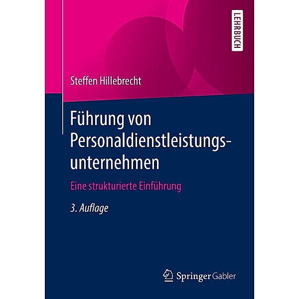 Führung von Personaldienstleistungsunternehmen, Steffen Hillebrecht