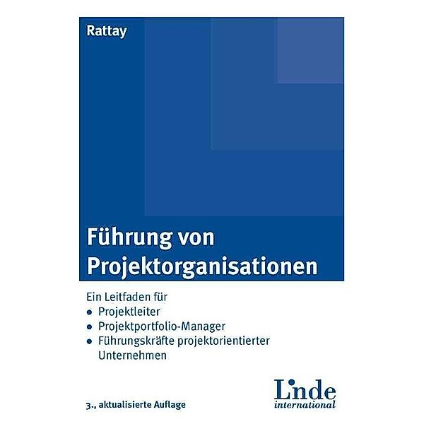 Führung von Projektorganisationen, Günter Rattay