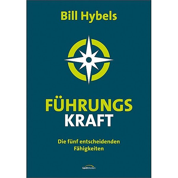 Führungs-Kraft, m. 2 DVDs, Bill Hybels