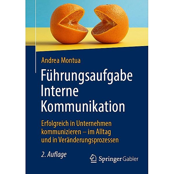 Führungsaufgabe Interne Kommunikation, Andrea Montua