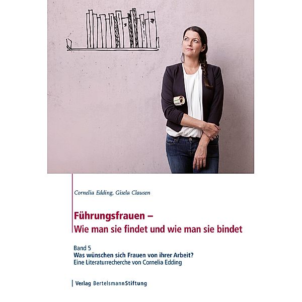 Führungsfrauen - Wie man sie findet und wie man sie bindet, Cornelia Edding