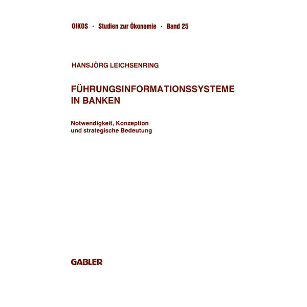 Führungsinformationssysteme in Banken, Hansjörg Leichsenring