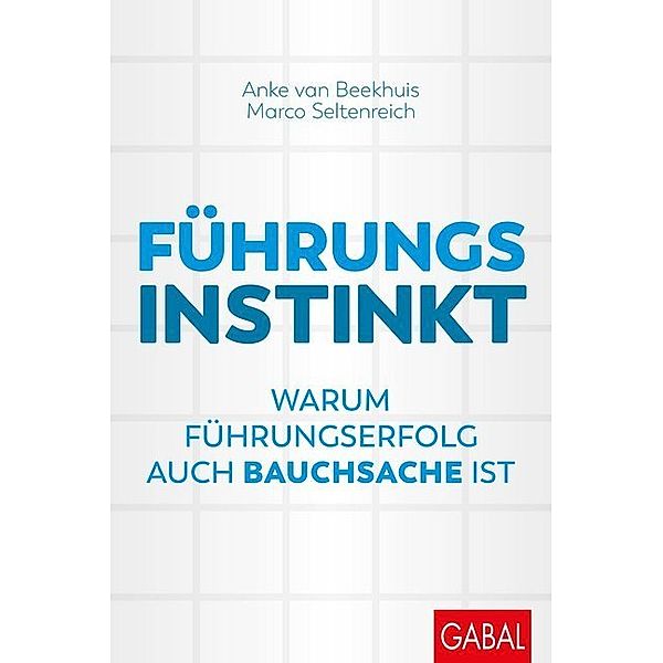 Führungsinstinkt, Anke van Beekhuis, Marco Seltenreich