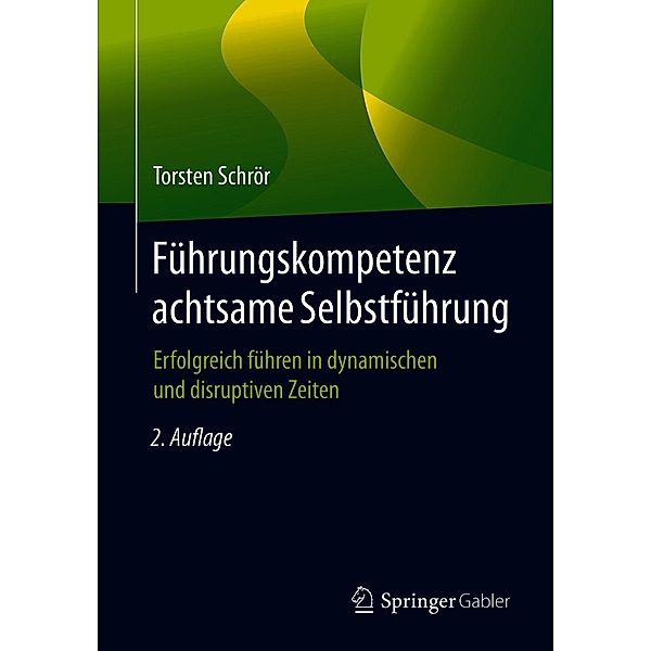 Führungskompetenz achtsame Selbstführung, Torsten Schrör