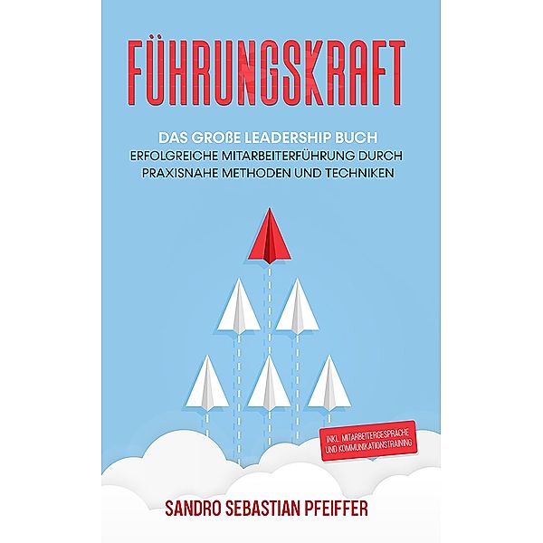 Führungskraft, Sandro Sebastian Pfeiffer