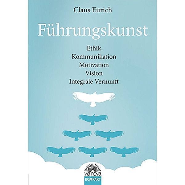 Führungskunst, Claus Eurich