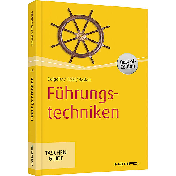 Führungstechniken, Thomas Daigeler, Franz Hölzl, Nadja Raslan