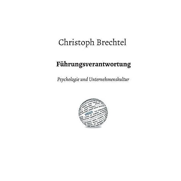 Führungsverantwortung, Christoph Brechtel