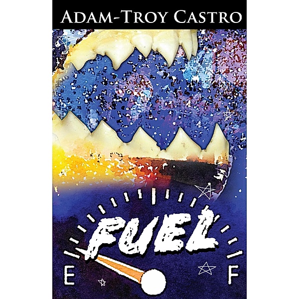 Fuel, Adam-Troy Castro